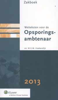 2013 zakboek wetteksten voor de opsporingsambtenaar