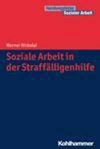 Soziale Arbeit in Der Straffalligenhilfe