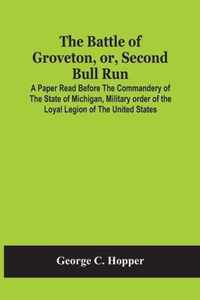 The Battle Of Groveton, Or, Second Bull Run