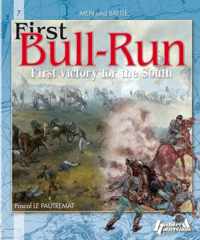 First Bull Run: First Victory for the South