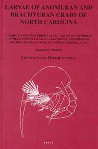 Larvae of Anomuran and Brachyuran Crabs of North Carolina: A Guide to the Described Larval Stages of Anomuran (Families Porcellanidae, Albuneidae, and