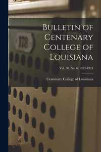 Bulletin of Centenary College of Louisiana; vol. 90, no. 6; 1923-1924