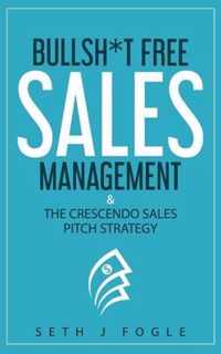 Bullsh*t Free Sales Management