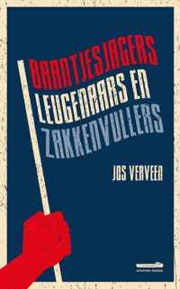 Baantjesjagers, leugenaars en zakkenvullers