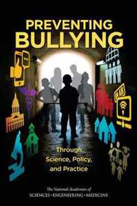 Preventing Bullying Through Science, Policy, and Practice