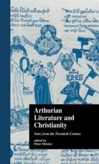 Arthurian Literature and Christianity