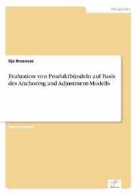 Evaluation von Produktbundeln auf Basis des Anchoring and Adjustment-Modells