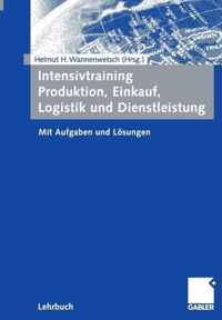 Intensivtraining Produktion, Einkauf, Logistik Und Dienstleistung: Mit Aufgaben Und Lsungen