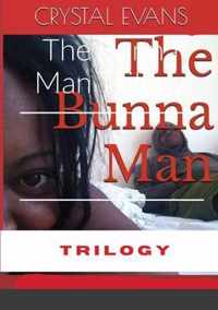 The Bunna Man Trilogy