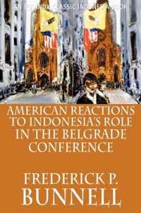 American Reactions to Indonesia's Role in the Belgrade Conference