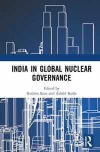 India in Global Nuclear Governance