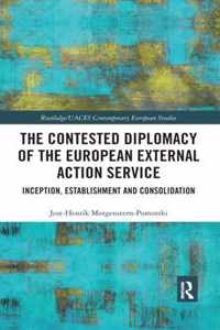 The Contested Diplomacy of the European External Action Service