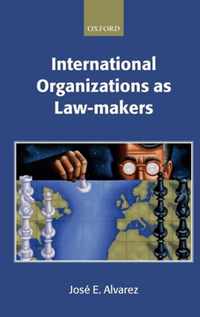 International Organizations As Law-makers