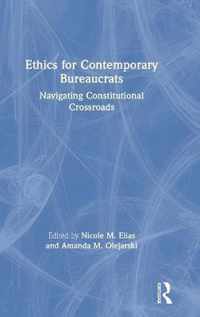 Ethics for Contemporary Bureaucrats