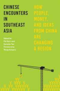 Chinese Encounters in Southeast Asia