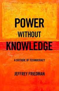 Power without Knowledge