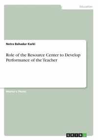 Role of the Resource Center to Develop Performance of the Teacher