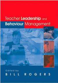 Teacher Leadership and Behaviour Management