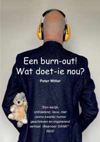 Een burn-out! Wat doet ie nou?