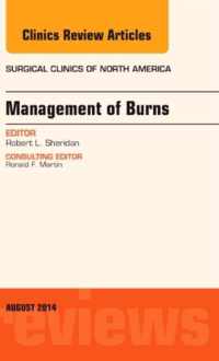 Management of Burns, An Issue of Surgical Clinics