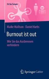 Burnout ist out