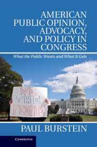 American Public Opinion, Advocacy, and Policy in Congress