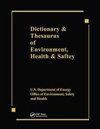 Dictionary & Thesaurus of Environment, Health & Safety