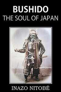 Bushido, the Soul of Japan