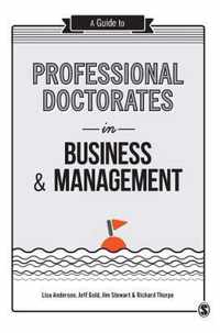 A Guide to Professional Doctorates in Business and Management