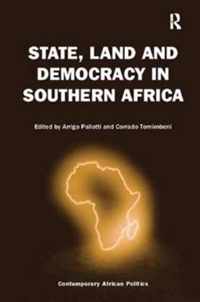 State, Land and Democracy in Southern Africa