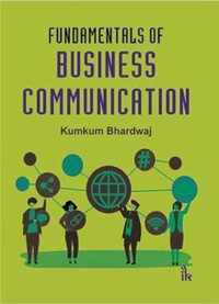 Fundamentals of Business Communication