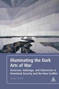 Illuminating The Dark Arts Of War