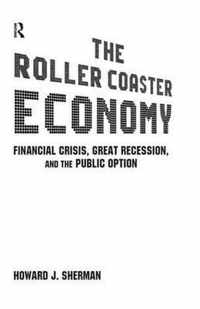 The Roller Coaster Economy