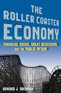 The Roller Coaster Economy