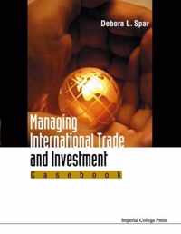 Managing International Trade And Investment