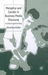 Metaphor and Gender in Business Media Discourse