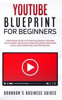 YouTube Blueprint For Beginners