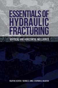 Essentials of Hydraulic Fracturing