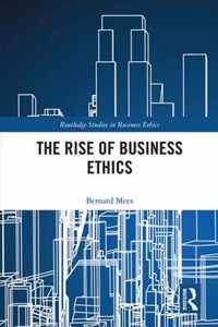 The Rise of Business Ethics