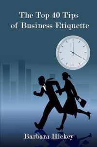 The Top 40 Tips of Business Etiquette