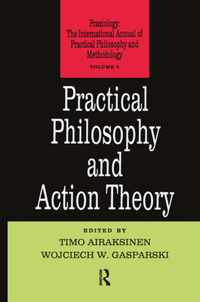 Practical Philosophy and Action Theory
