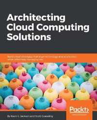 Architecting Cloud Computing Solutions