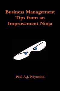 Business Management Tips from an Improvement Ninja