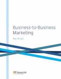 Business-To-Business Marketing: A Step-By-Step Guide