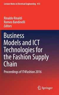 Business Models and ICT Technologies for the Fashion Supply Chain