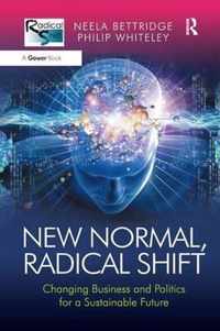 New Normal, Radical Shift