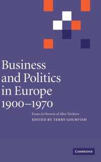 Business and Politics in Europe, 1900 1970