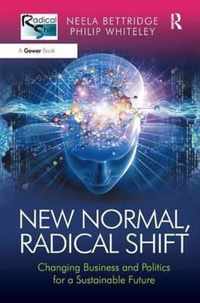 New Normal, Radical Shift