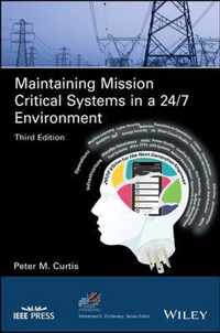 Maintaining Mission Critical Systems in a 24/7 Environment