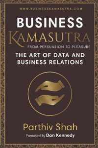 Business KAMASUTRA FROM PERSUASION TO PLEASURE